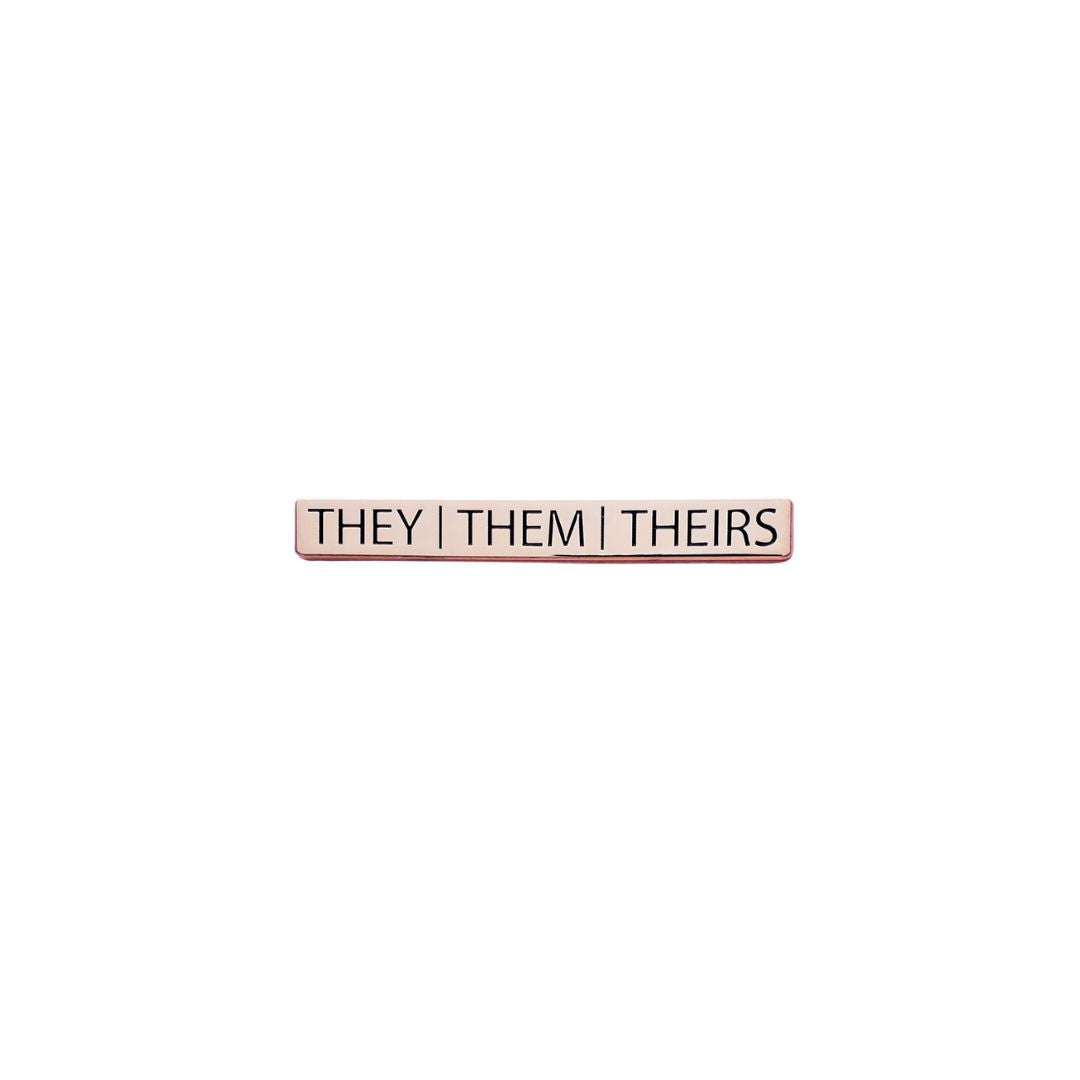 They/Them/Theirs Pronoun Pin