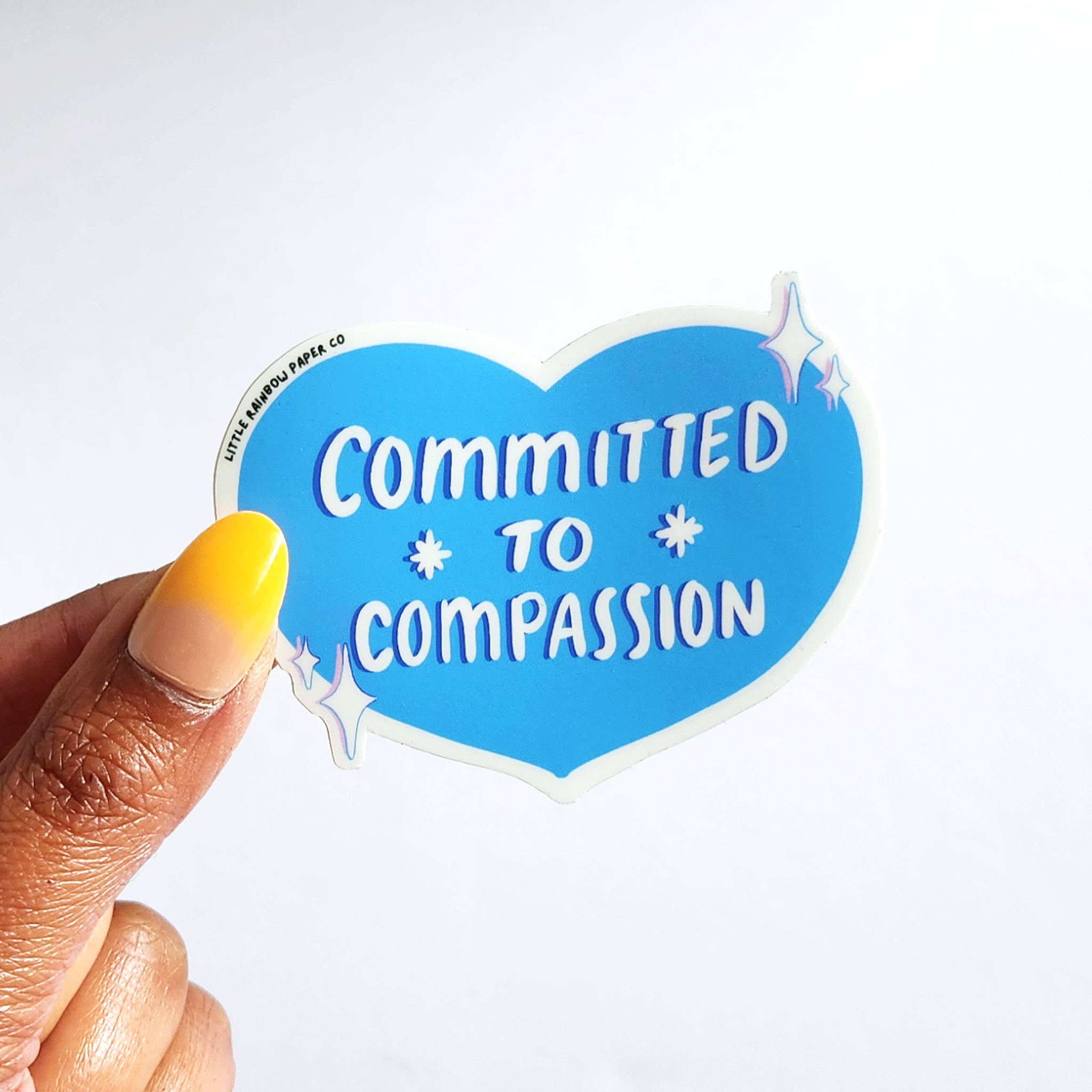 Committed to Compassion Sticker – Little Rainbow Paper Co