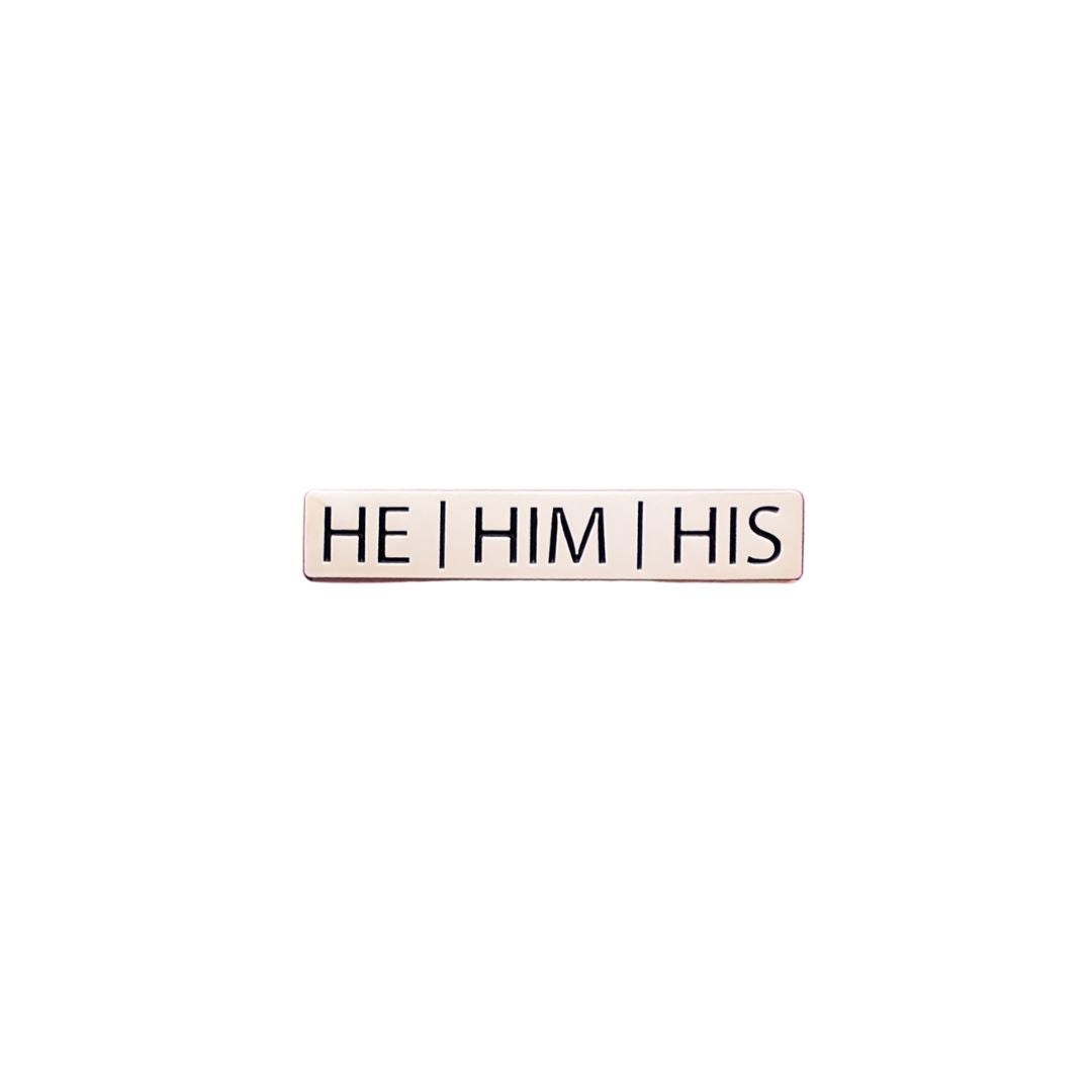 He/Him/His Pronoun Pin - LGBTQ Pride Pins | Little Rainbow Paper Co