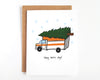 Happy Haulin' Days Card